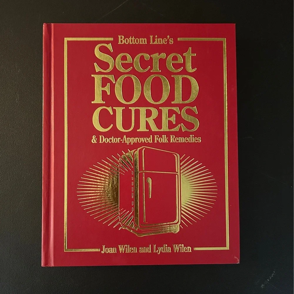 Bottom Lines Secret Food Cures Doctor Approved Folk Remedies Hardcover 2007 Red